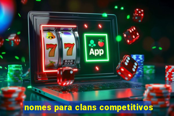 nomes para clans competitivos